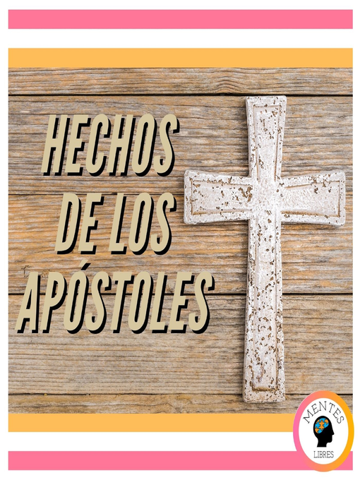 Title details for HECHOS DE LOS APÓSTOLES by MENTES LIBRES - Available